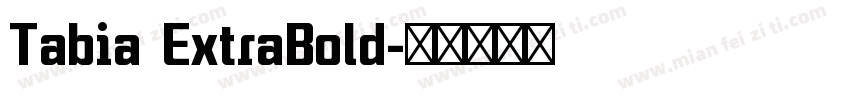 Tabia ExtraBold字体转换